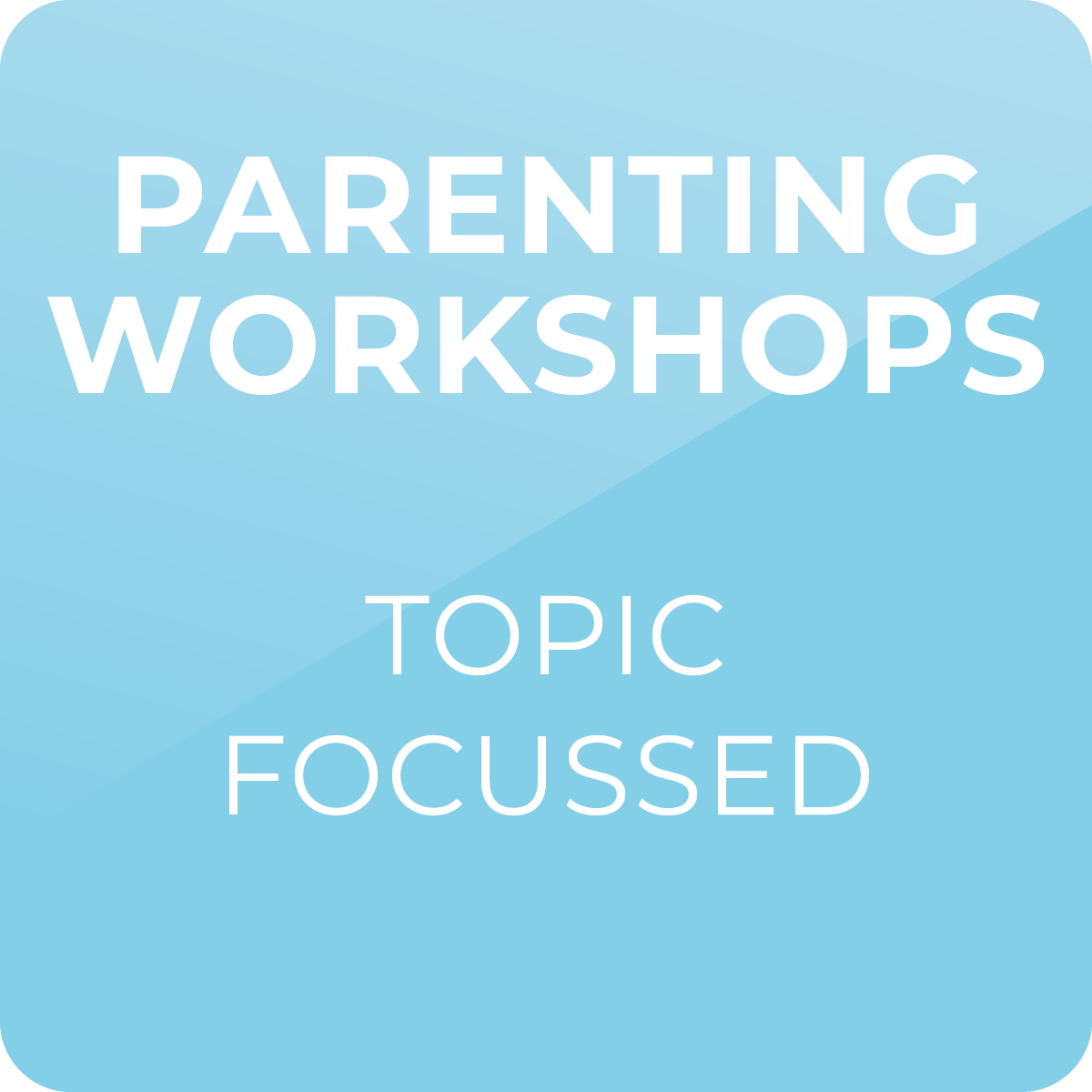 Parenting Workshops